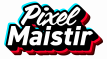 PixelMaistir™